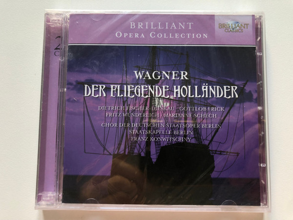 Richard Wagner der fliegende hollander  Brilliant classics Audio CD 2013