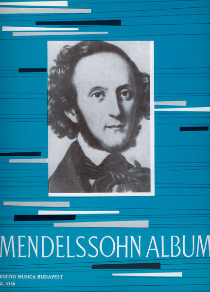Mendelssohn-Bartholdy, Felix: Album for piano / Editio Musica Budapest Zeneműkiadó / 1964 