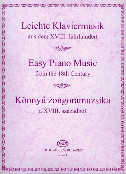 EASY PIANO MUSIC from the 18th century / Edited by Hernádi Lajos / Editio Musica Budapest Zeneműkiadó / 1951 / KÖNNYŰ ZONGORAMUZSIKA a XVIII. századból / Szerkesztette Hernádi Lajos