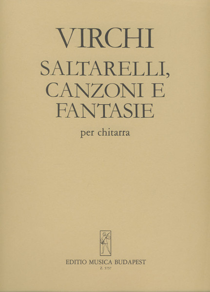 Virchi, Paolo: Saltarelli, Canzoni e Fantasie / Edited by Brodszky Ferenc / Editio Musica Budapest Zeneműkiadó / 1970 / Közreadta Brodszky Ferenc 