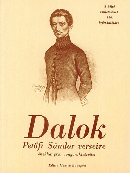 Petőfi Songs / Editio Musica Budapest Zeneműkiadó / 1972 / Dalok Petőfi Sándor verseire / énekhangra, zongorakísérettel