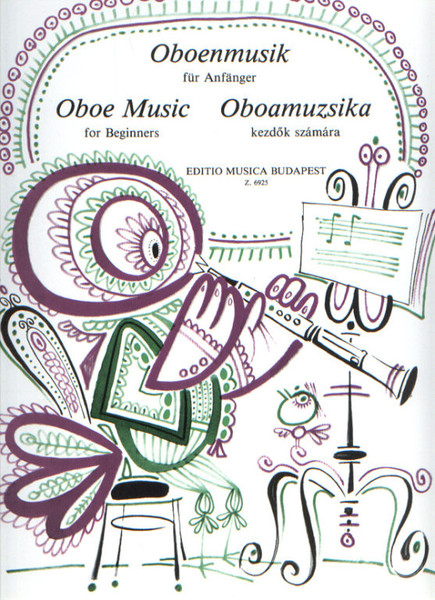 Oboe Music for Beginners / Edited by Szeszler Tibor / Editio Musica Budapest Zeneműkiadó / 1973 / Oboamuzsika kezdők számára / Közreadta Szeszler Tibor