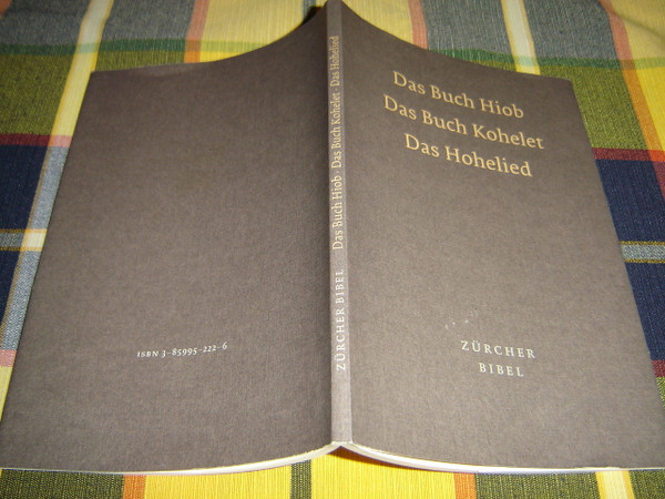 Zurcher Bibel:  Das Buch Hiob - Das Buch Kohelet - Das Hohelied / Fassung 1996