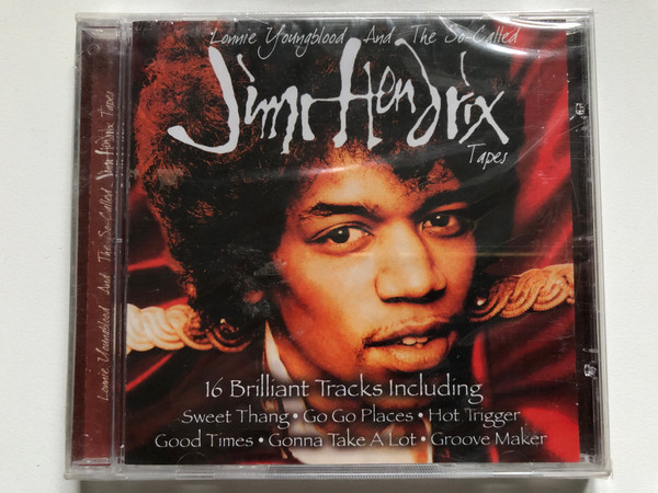 Lonnie Youngblood And The So-Called Jimi Hendrix Tapes / 16 Brilliant Tracks Including: Sweet Thang, Go Go Places, Hot Trigger, Good Times, Gonna Take A Lot, Groove Maker / Musicbank Audio CD 2003 / APWCD1256