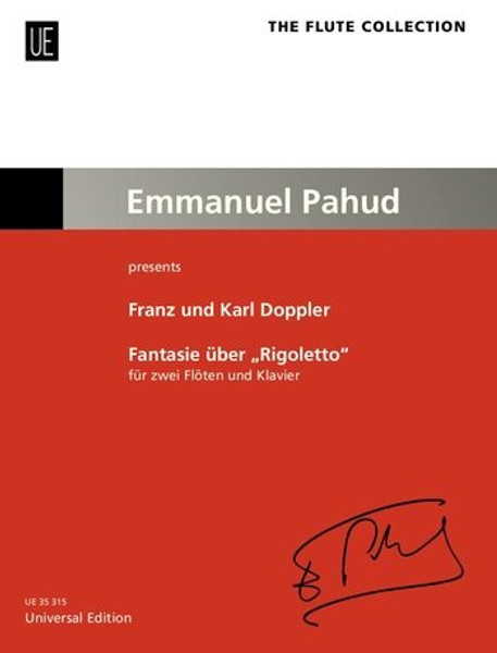 Doppler, Franz, Verdi, Giuseppe, Doppler, Albert Franz: Fantasy on Rigoletto / Edited by Pahud, Emmanuel / Universal Edition / Szerkesztette Pahud, Emmanuel 