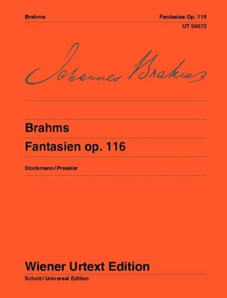 Brahms, Johannes: Fantasien Op. 116 / Nach Autograf, Originalausgabe und anderen authentischen Vorlagen / Universal Edition  