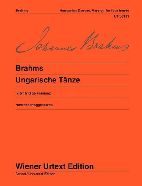 Brahms, Johannes: Hungarian Dances / Vierhändige Fassung. Nach den Quellen / Universal Edition / Brahms, Johannes: Magyar táncok / Vierhändige Fassung. Nach den Quellen  