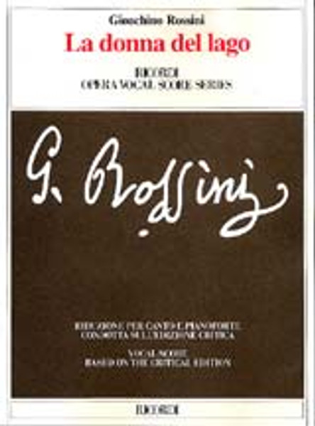 Rossini, Gioacchino: LA DONNA DEL LAGO / OPERA COMPLETA PER CANTO E PIANOFORTE, IN BROCHURE / Ricordi 