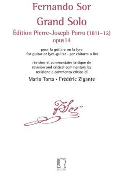 Sor, Fernando: Grand Solo / Grand Solo - Édition Pierre Porro (1811╩12) / Edited by Zigante, Frederic / Ricordi 