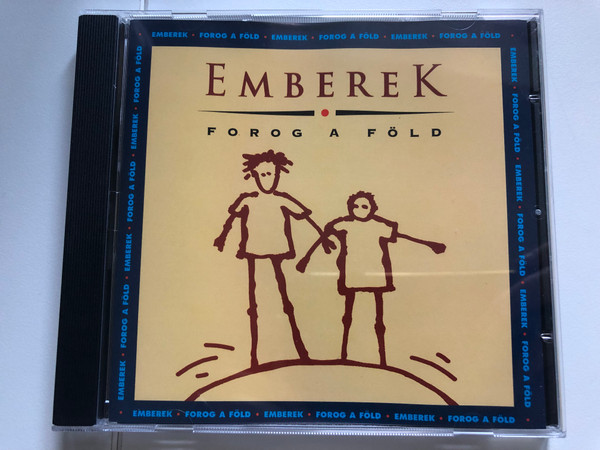 Emberek – Forog A Föld / BMG Ariola Hungary Audio CD 1998 / 7432163685252