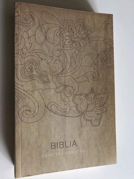 Hungarian Bible - Easy to Read Version - Antic Cover / Magyar Szent Biblia Egyszerű Forditás / EFO Biblia / Paperback 2012 / Bible League International (9781618707253)