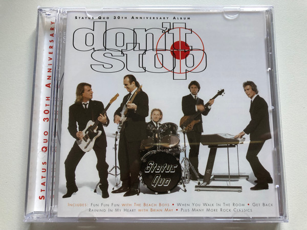 Status Quo 30th Anniversary Album - Don't Stop / Includes: Fun, Fun, Fun with The Beach Boys; When You Walk In The Room; Get Back; Raining In My Heart With Brian May; Plus Many More Rock Classics / Polygram TV Audio CD 1996 / 531 035-2