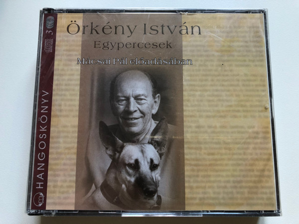 Örkény István: Egypercesek - Mácsai Pál eloadasaban / Kossuth Kiadó zRt. 3x Audio CD 2003 / ISBN 963094523