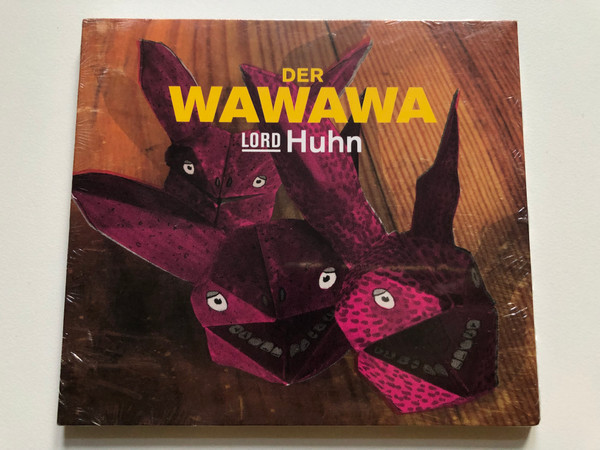 Der Wawawa - Lord Huhn / Unit Records Audio CD / UTR 4332