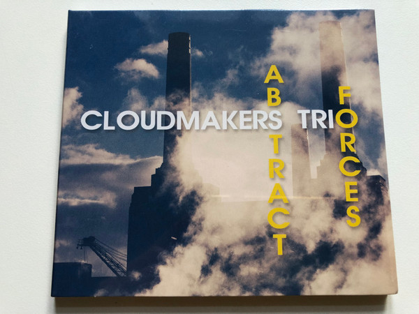 Cloudmakers Trio – Abstract Forces / Whirlwind Recordings Audio CD 2014 / WR4655