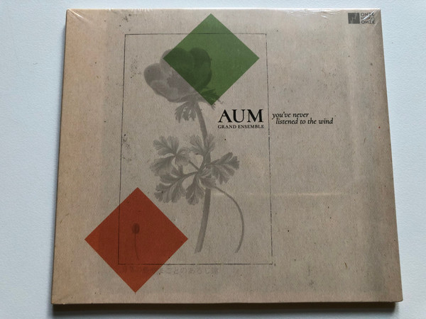 AUM Grand Ensemble – You've Never Listened To The Wind / Onze Heures Onze Audio CD 2017 / ONZ026