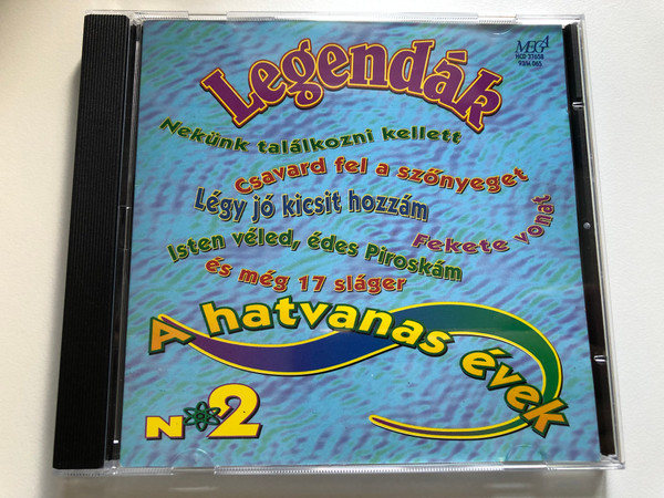 Legendák 4. - A Hatvanas Évek № 2. / Nekünk Találkozni Kellett; Csavard Fel A Szőnyeget; Légy Jó Kicsit Hozzám; Fekete Vonat; Isten Véled, Édes Piroskám / Mega Audio CD 1993 / HCD 37658