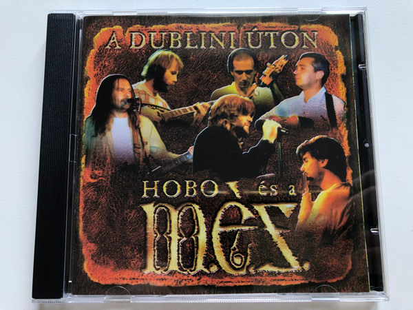 A Dublini Úton - Hobo És A M.É.Z. / NarRator Records Audio CD 1998 / NRR 006