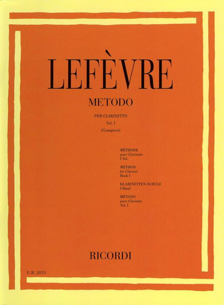 Lefévre, Jean Xavier: METODO PER CLARINETTO - VOLUME I / REVISIONE DI ALAMIRO GIAMPIERI / Ricordi