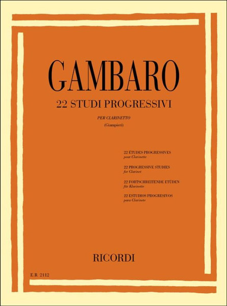 Gambaro, Giovanni Battista: 22 Studi progressivi per clarinetto / Revisione di Alamiro Giampieri / Ricordi 