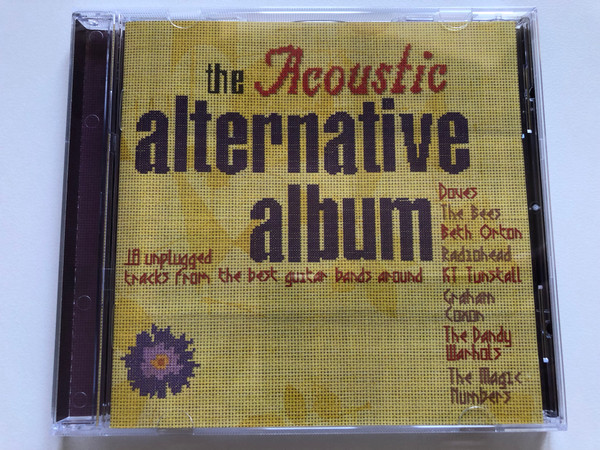 The Acoustic Alternative Album / 18 unplugged tracks from the best guitar bands around - Doves; The Bees; Beth Orton; Radiohead; KT Tunstall; Graham Coxon; The Dandy Warhols / EMI Gold Audio CD 2007 / 5099950623020