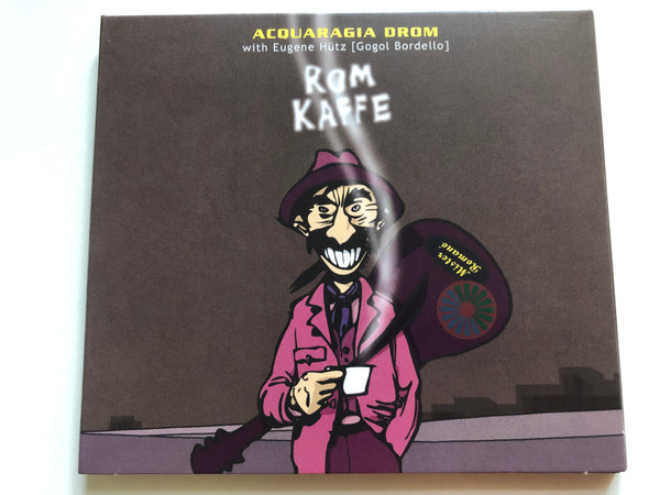 Acquaragia Drom with Eugene Hutz (Gogol Bordello) – Rom Kaffe / Finisterre Audio CD 2008 / FT47