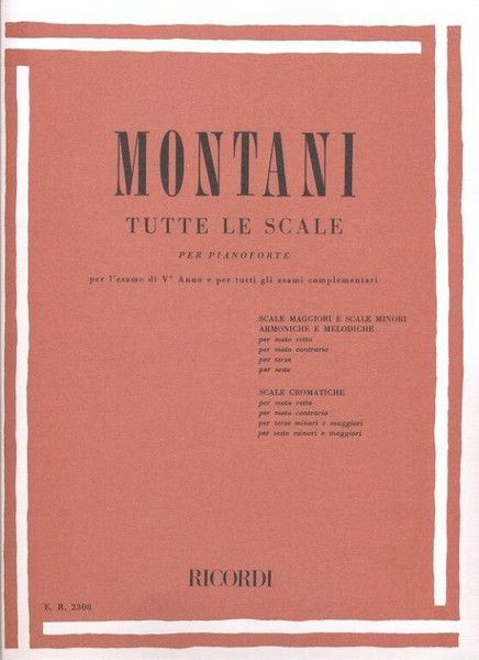 Montani, Pietro: TUTTE LE SCALE PER PIANOFORTE / Ricordi / 1979