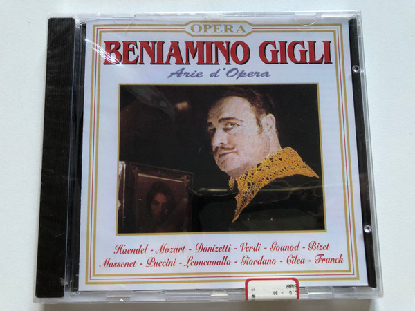 Beniamino Gigli - Arie d'Opera / Haendel, Mozart, Donizetti, Verdi, Gounod, Bizet, Massenet, Puccini, Leoncavallo, Giordano, Cilea, Franck / Opera Audio CD / CD 54505