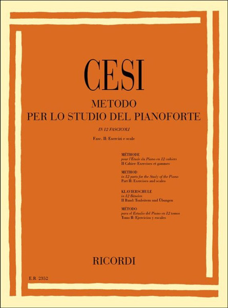 Cesi, Beniamino: METODO PER LO STUDIO DEL PF. FASC. II: ESERCIZI E SCALE / Ricordi / 1984