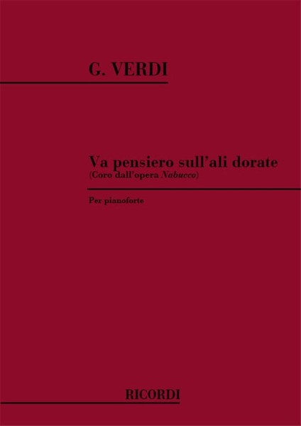 Verdi, Giuseppe: Va pensiero, sull'ali dorate / (Coro dall'opera 'Nabucco') / Ricordi 