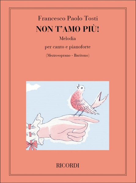Tosti, Francesco Paolo: NON T'AMO PIU'! / Ricordi / 1977