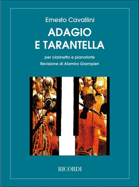 Cavallini, Ernesto: ADAGIO E TARANTELLA / PER CLARINETTO E PIANOFORTE / Ricordi