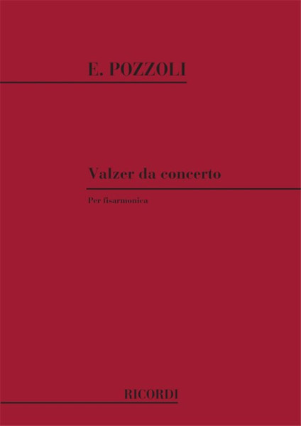 Pozzoli, Ettore: VALZER DA CONCERTO / Ricordi / 1980