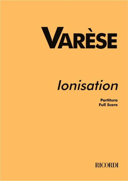 Varese, Edgard: IONISATION / Ricordi / 2000