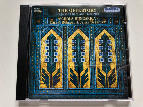 The Offertory: Gregorian Chant and Palestrina - Schola Hungarica, Laszlo Dobszay & Janka Szendrei / Hungaroton Classic Audio CD 2002 Stereo / HCD 32069