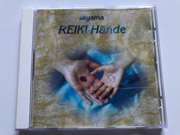 Sayama – REIKI-Hands / Sayama-Music Audio CD 1997 / SM 0033 