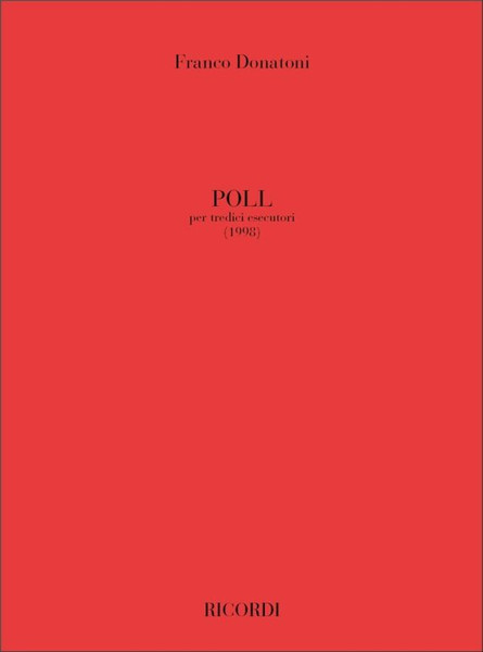 Donatoni, Franco: POLL, PER TREDICI ESECUTORI (1998) / Ricordi / 2001