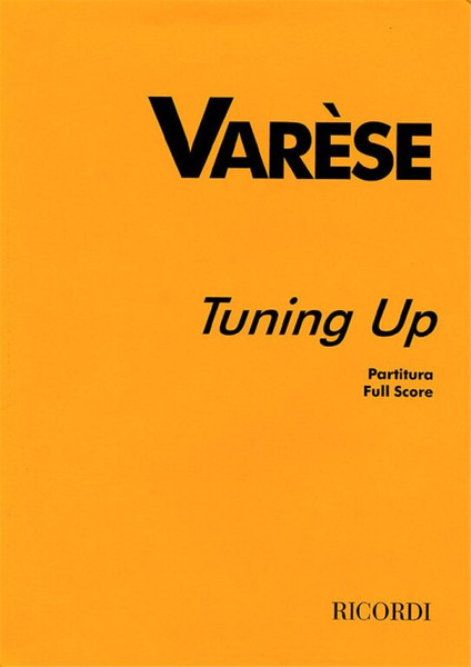 Varese, Edgard: TUNING UP / Ricordi / 2001