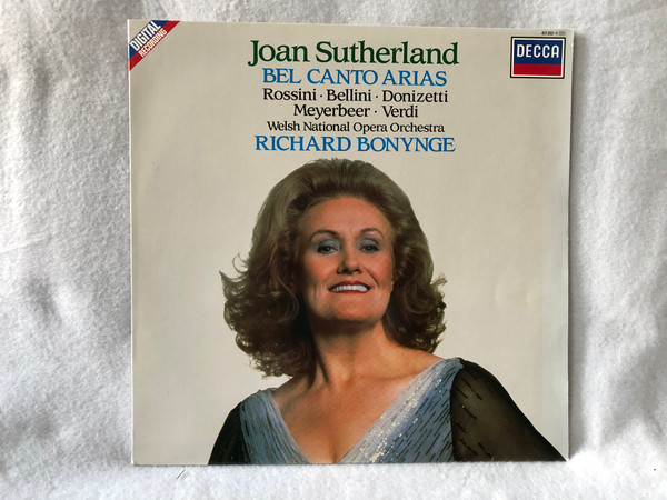 Joan Sutherland, Welsh National Opera Orchestra, Richard Bonynge – Bel Canto Arias / Decca Records / 1986 LP VINYL 4172531