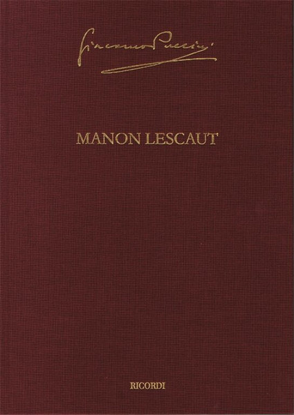 Puccini, Giacomo: Manon Lescaut / Crit. Ed. Roger Parker / Ricordi / 2014