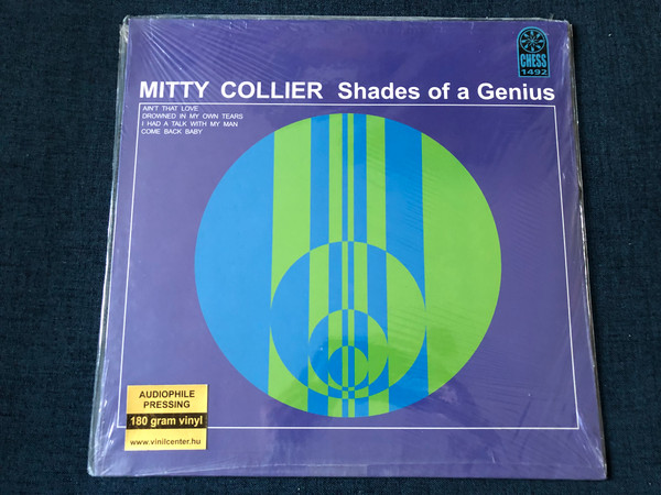 Mitty Collier - Shades Of A Genius / Ain’t That Love; Drown In My Own Tears; I Had A Talk With My Man; Come Back Baby / Audiophile Pressing. 180 gram vinyl / Chess LP / LPS-1492