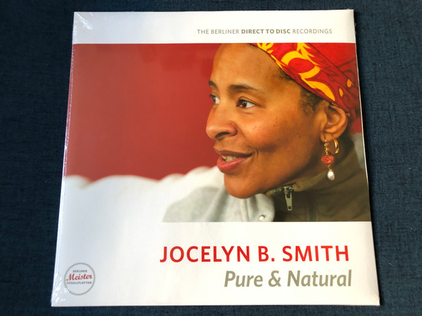 Jocelyn B. Smith – Pure & Natural / The Berliner Direct To Disc Recordings / Berliner Meister Schallplatten LP 2013 / BMS 1305 V