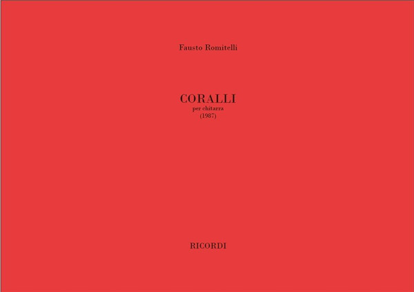 Romitelli, Fausto: Coralli / Ricordi