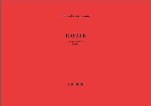 Fancesconi, Luca: Rafale / per pianoforte / Ricordi / 2014