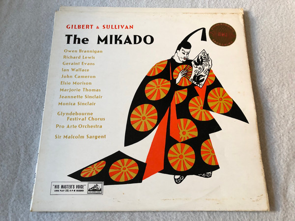 Gilbert & Sullivan, The Pro Arte Orchestra, Glyndebourne Festival Chorus, Sir Malcolm Sargent – The Mikado  EMI Records  LP VINYL ASD 256