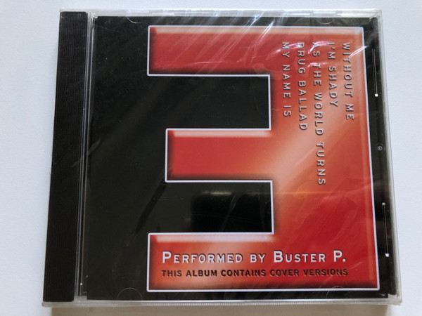 The Music Of Eminem - Performed by Buster P. / This Album Contains Cover Versions / Without Me; I'm Shady; As The World Turns; Drug Ballad; My Name Is / Millennium Gold Audio CD 2002 / MG2136