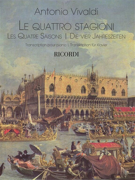 Vivaldi, Antonio: Les Quatre Saisons - Die Vier Jahreszeiten / Transkription für Klavier / Französisch-Deutsche Ausgabe / Ricordi / 2013