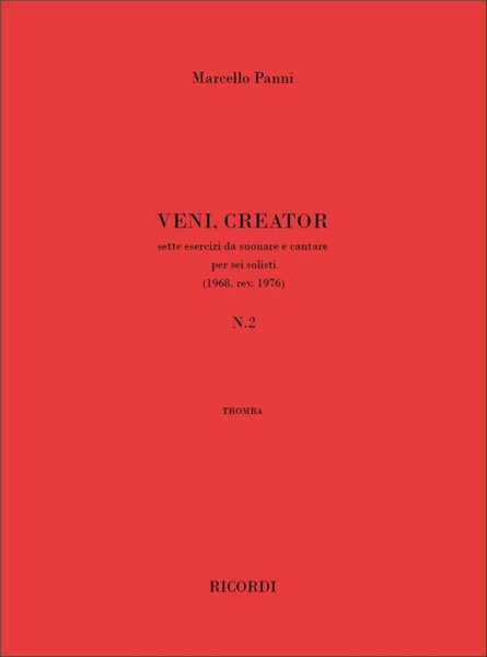 Panni, Marcello: Veni, Creator n. 2 / sette esercizi da suonare e cantare per sei solisti (1968, rev. 1976) per tromba / Ricordi