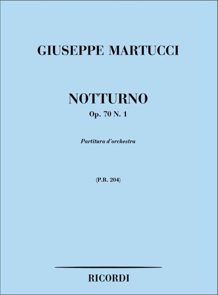 Martucci, Giuseppe: NOTTURNO OP.70 N.1 / Ricordi / 1984