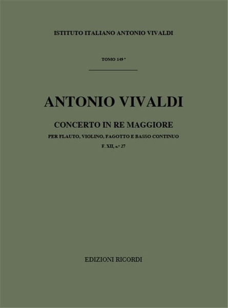 Vivaldi, Antonio: CONC. PER STRUM. DIVERSI E B.C.: IN RE PER FL., VL. E FG. RV 91 - F.XII/27 / Ricordi / 1984